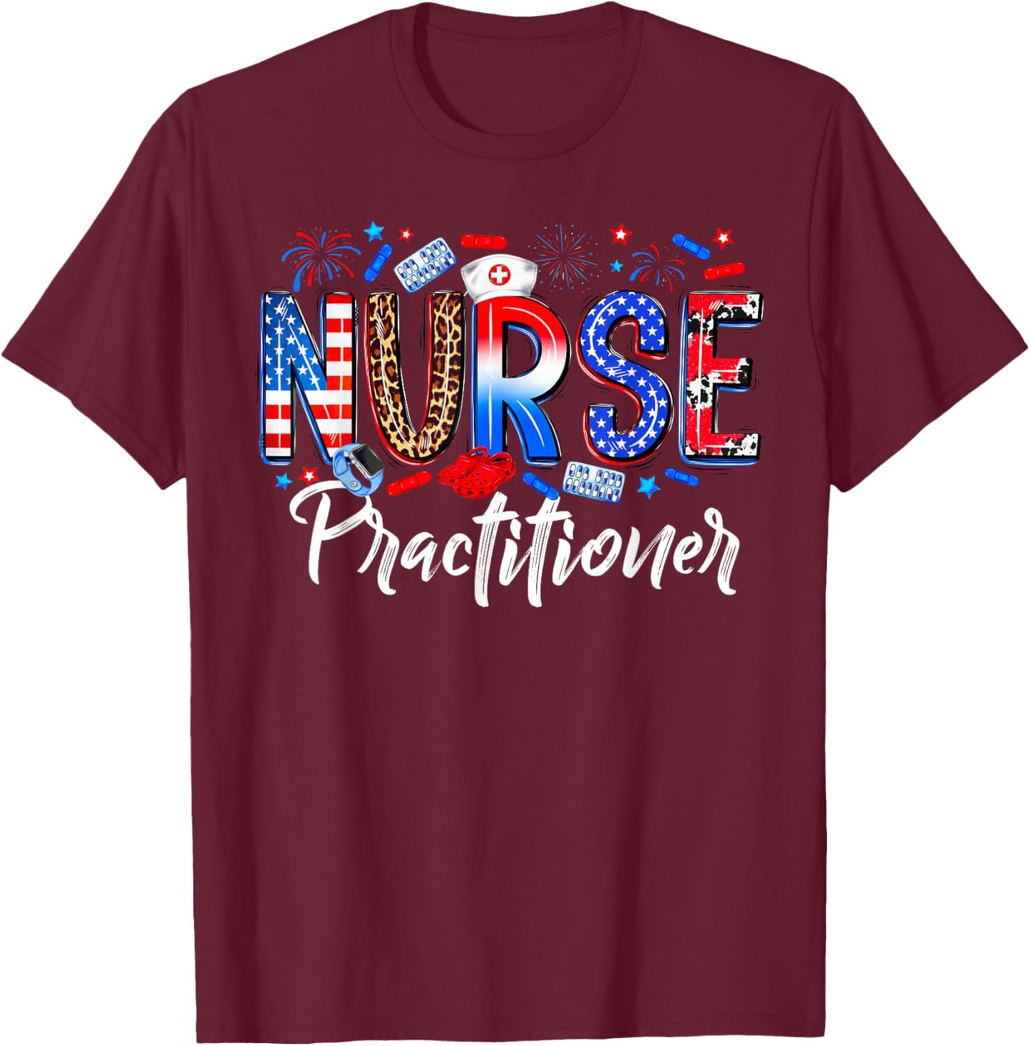 Happy 4th Of July Nurse Practitioner American Flag Women Men T-Shirt - T-Shirt | Maroon