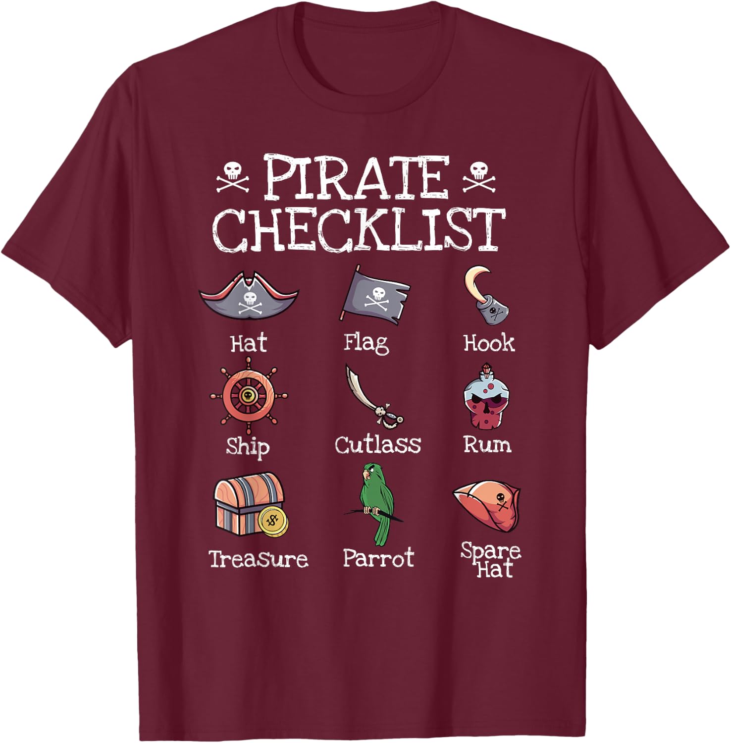 Funny Pirates Shirt Pirate Checklist Cutlass Skull Captain T-Shirt - T-Shirt | Maroon