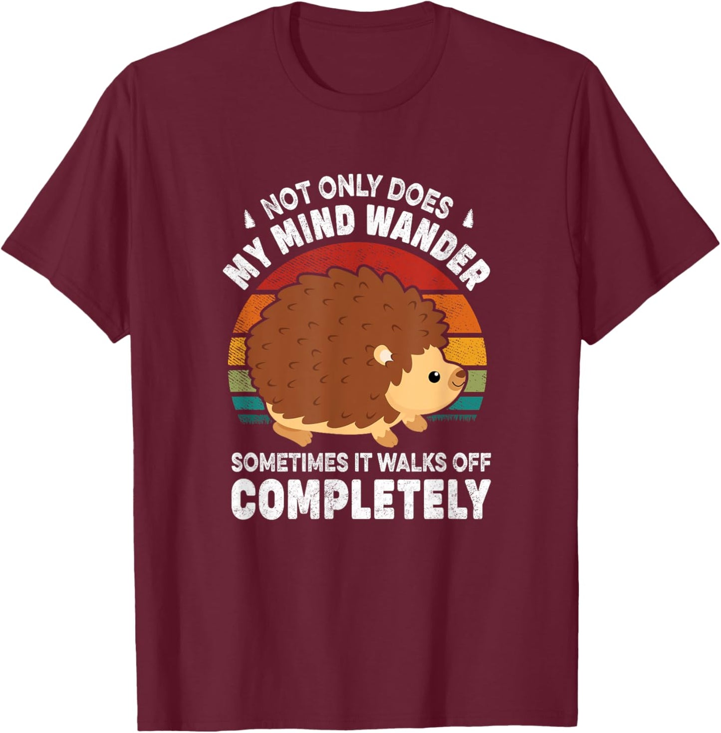 Funny Hedgehog Design Women Hedgehogs Lover T-Shirt - T-Shirt | Maroon