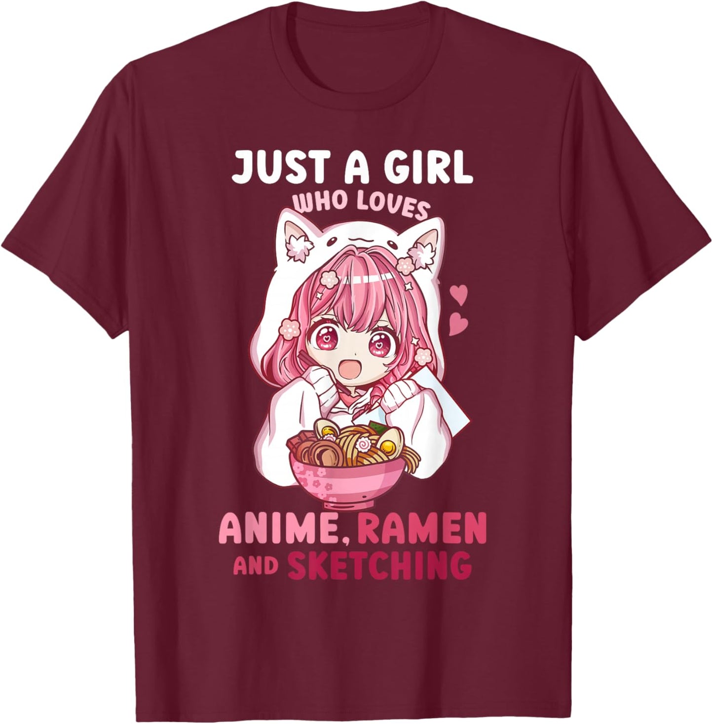 Anime Ramen Sketching Just a Girl Who Loves Anime Sketching T-Shirt - T-Shirt | Maroon