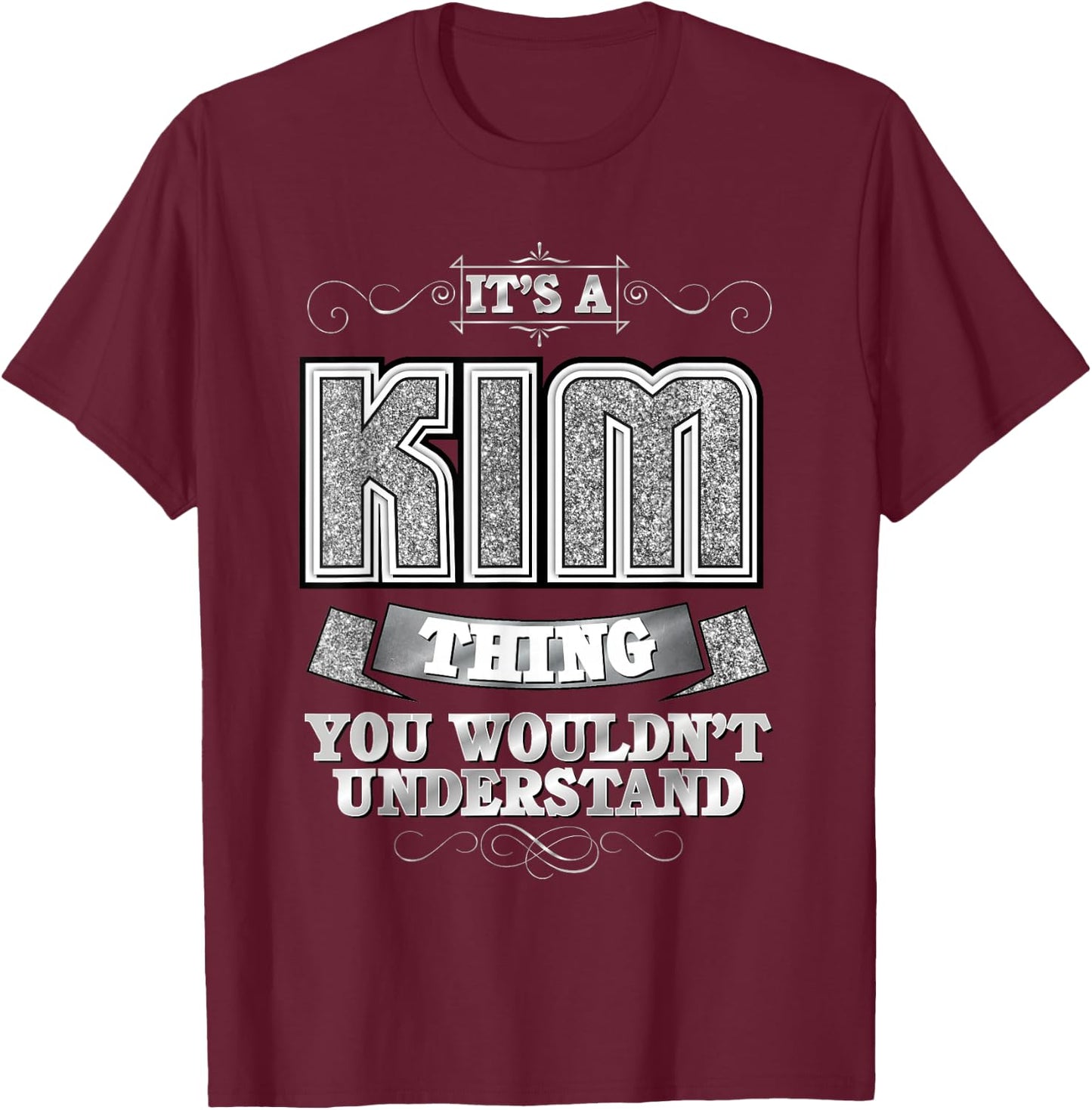 It's A Kim Thing You Wouldn't Understand - First Name T-Shirt - T-Shirt | Maroon