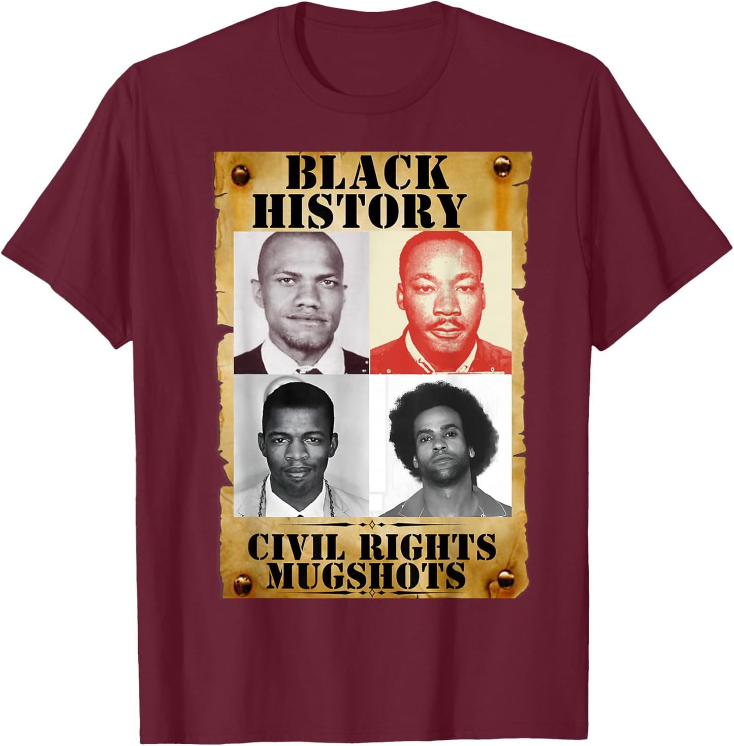Black History Month Authentic Civil Rights Mugshots Design T-Shirt - T-Shirt | Maroon