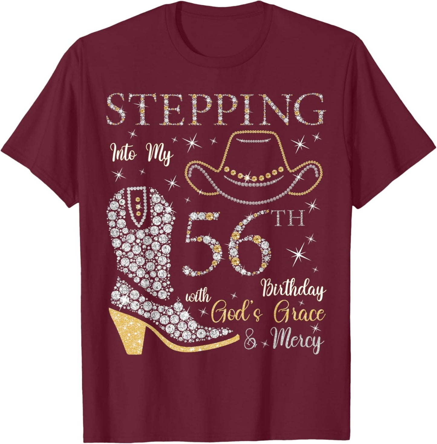 Stepping Into My 56th Birthday With God's Grace and Mercy T-Shirt - T-Shirt | Maroon