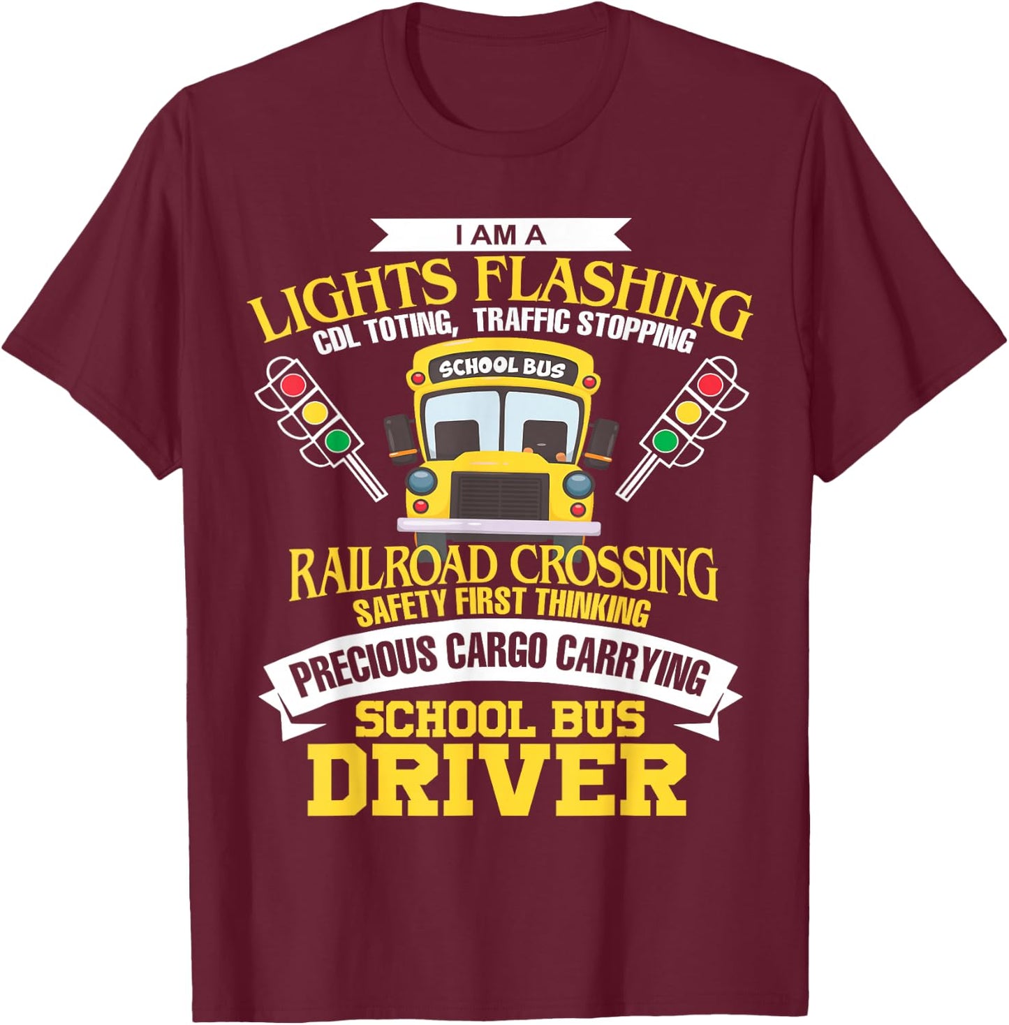 Im A School Bus Driver School Bus Driver Men Women Kids Gift T-Shirt - T-Shirt | Maroon