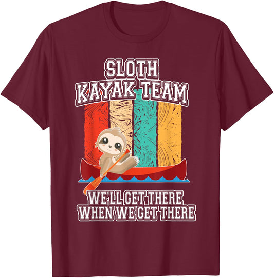 Sloth Kayak Shirt Paddling Funny Canoeing Gift T-Shirt - T-Shirt | Maroon