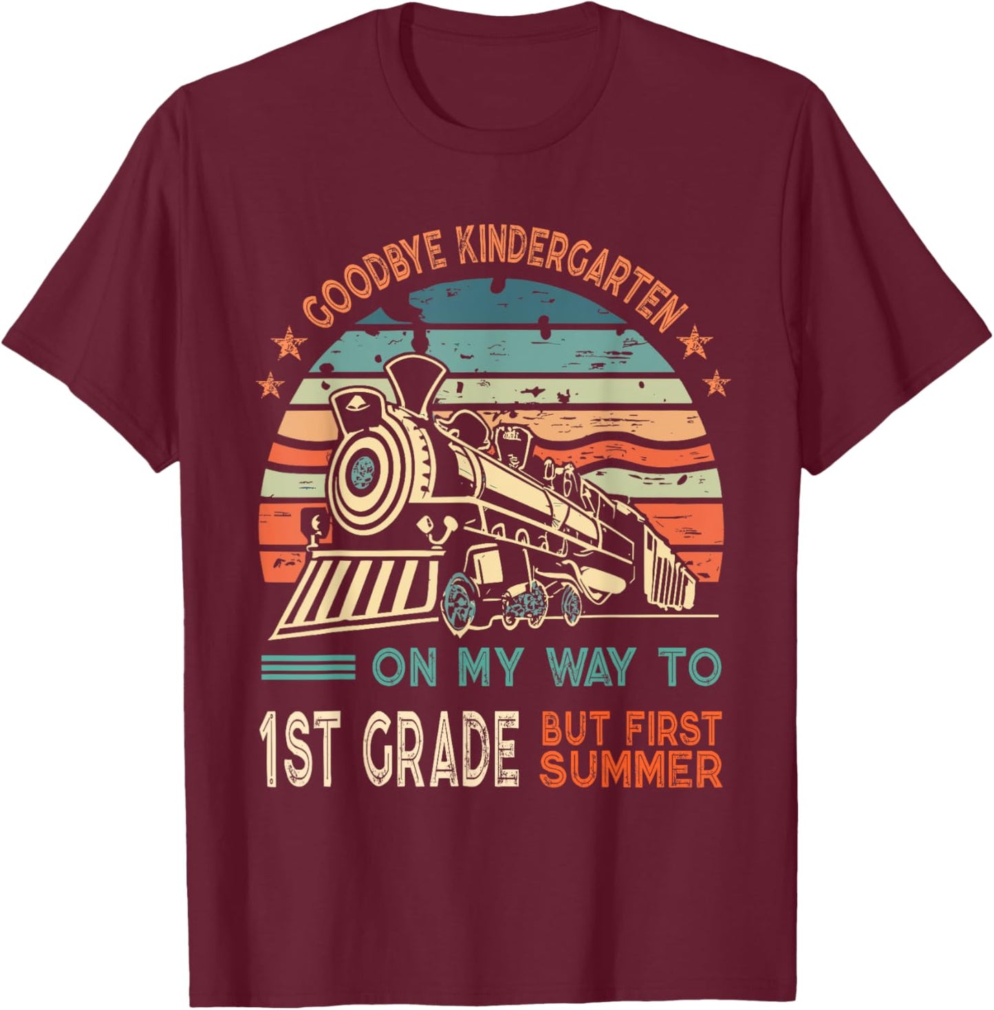 Goodbye Kindergarten To 1st Grade Summer Kids Vintage Train T-Shirt - T-Shirt | Maroon