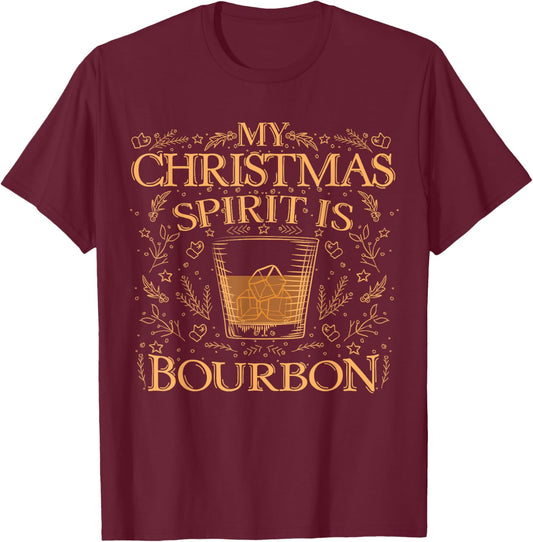 My Christmas Spirit Is Bourbon | Christmas Drinking Funny T-Shirt - T-Shirt | Maroon