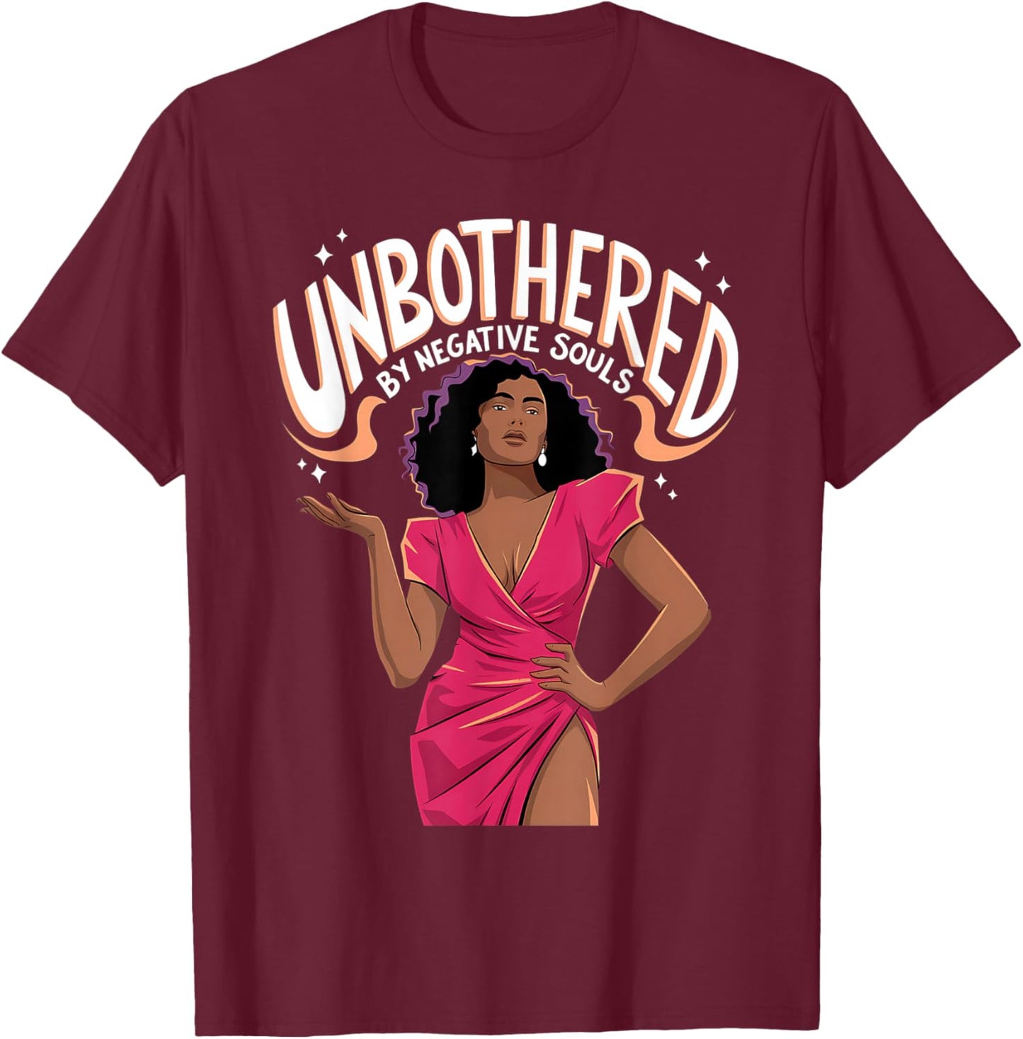 Unbothered By Negative Souls Black Women Girls Afro Queen T-Shirt - T-Shirt | Maroon