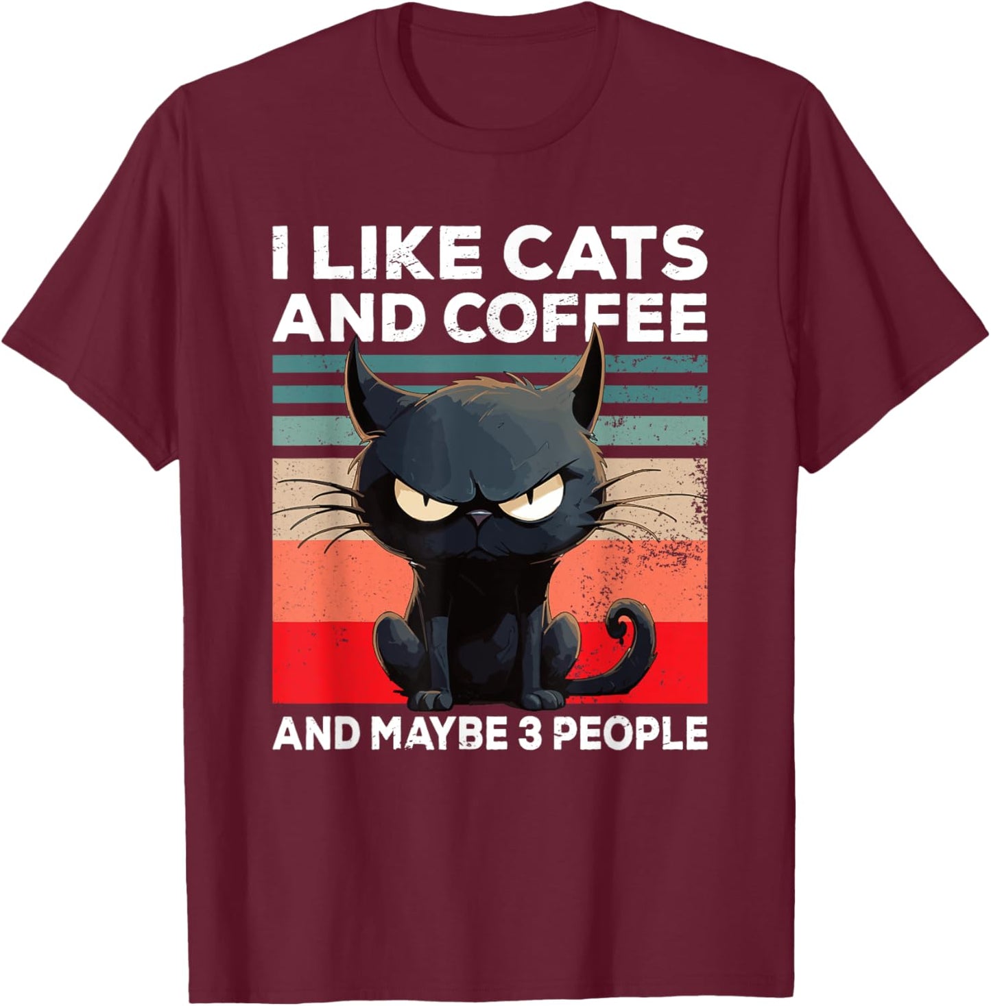 Coffee Cat I I like cats and coffee and maybe 3 people Women T-Shirt - T-Shirt | Maroon