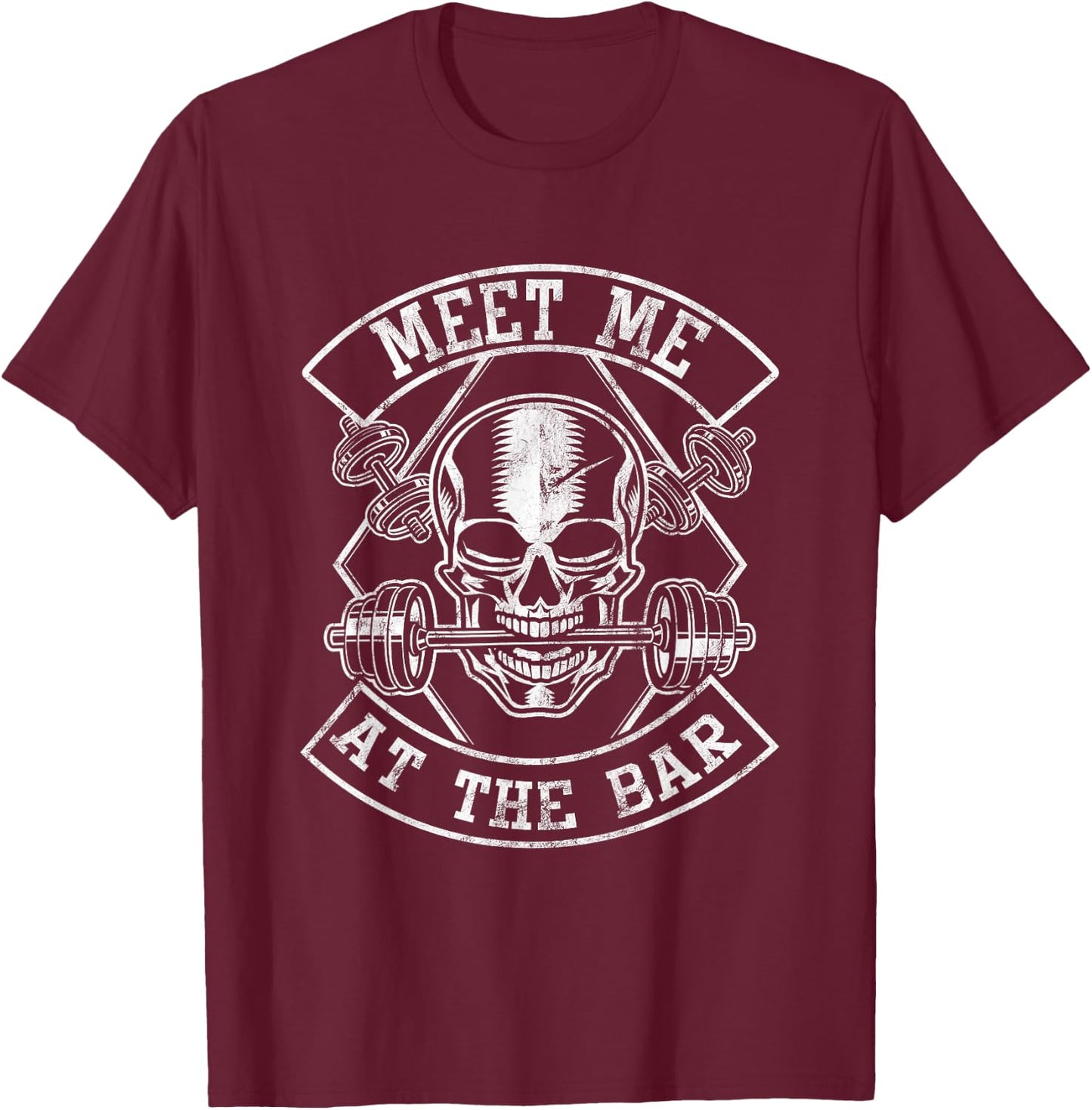 Weightlifting Bodybuilding Meet Me At The Bar Powerlifting T-Shirt - T-Shirt | Maroon
