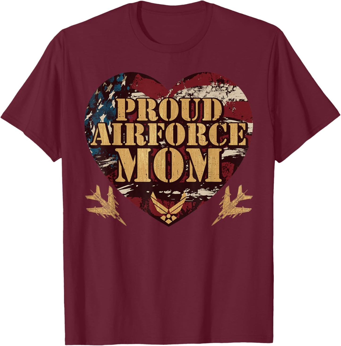 Proud Air Force Mom Army Military Mom Mother's Day T-Shirt - T-Shirt | Maroon