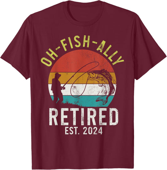Fishing Retirement O-Fish-Ally Retired 2024 Fisherman T-Shirt - T-Shirt | Maroon