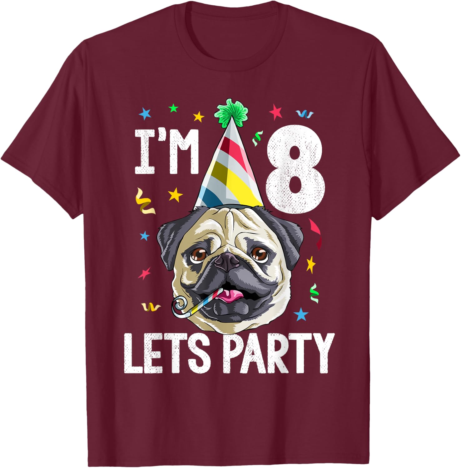Pug Birthday 8th T Shirt Dog Kids Boys Girls Gift Party T-Shirt - T-Shirt | Maroon