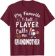 My Favorite T-Ball Player Calls Me Grandmother T-Shirt - T-Shirt | Maroon