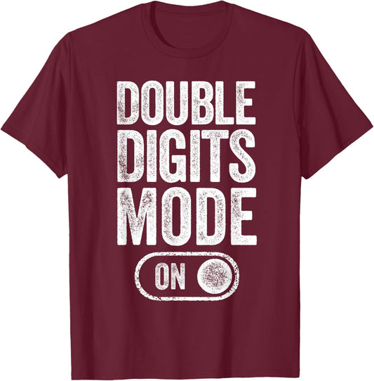Double Digits Mode On 10Th Birthday Gifts Bday 10 Years Old T-Shirt - T-Shirt | Maroon