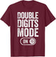 Double Digits Mode On 10Th Birthday Gifts Bday 10 Years Old T-Shirt - T-Shirt | Maroon