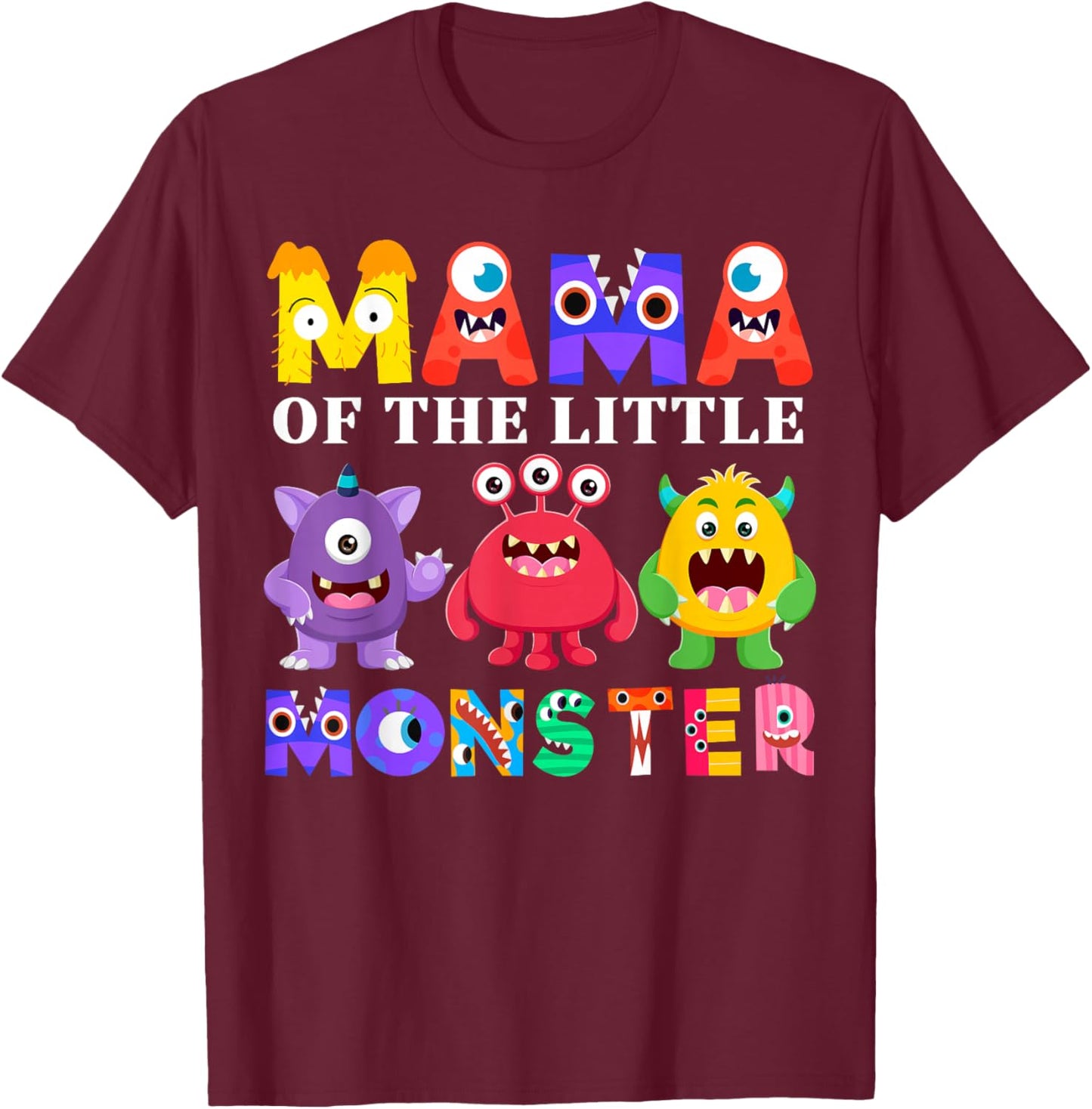 Mama Little Monster Kids 1st Birthday Party Family Monster T-Shirt - T-Shirt | Maroon