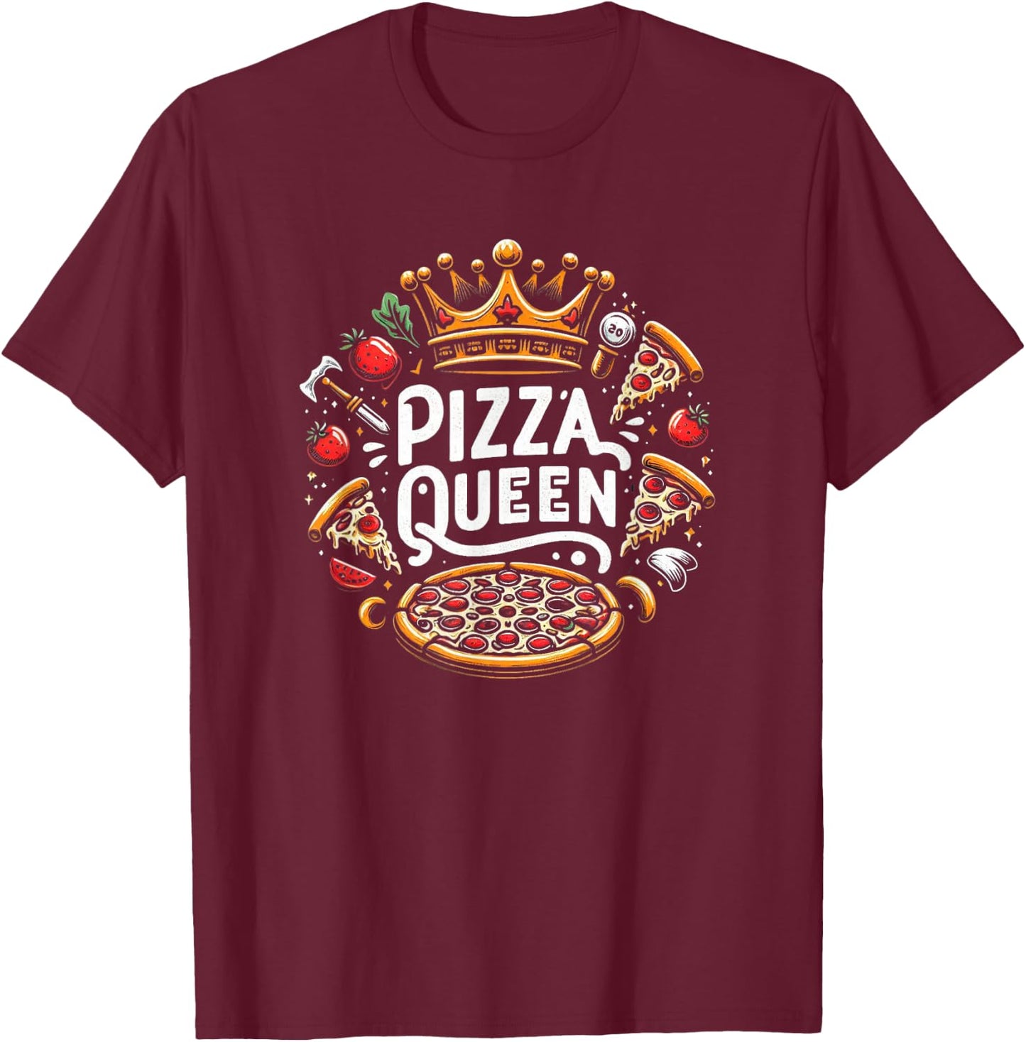 Funny Pizza Lover Foodie Pizza Women Pizza Queen T-Shirt - T-Shirt | Maroon