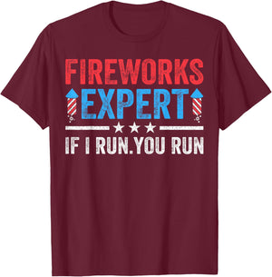 Fireworks Expert If I Run You Run Funny 4Th Of July Men T-Shirt - T-Shirt | Maroon