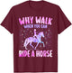 Humour Fille Équitation Cheval Femme Cavalière T-Shirt - T-Shirt | Maroon