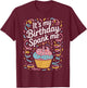 It's My Birthday Spank Me for Sarcastic Celebrants T-Shirt - T-Shirt | Maroon