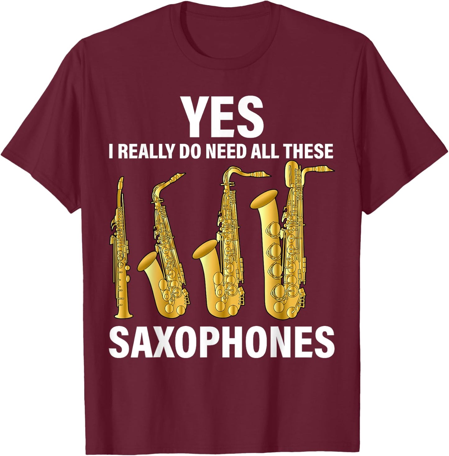 Saxophone Player Music Instrument Jazz Musician Saxophonist T-Shirt - T-Shirt | Maroon