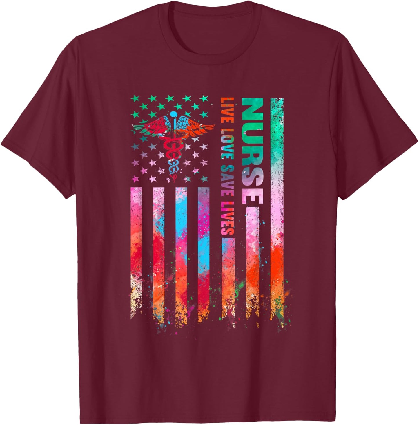 Live Love Save Lives American Flag Tie Dye Patriotic Nurse T-Shirt - T-Shirt | Maroon