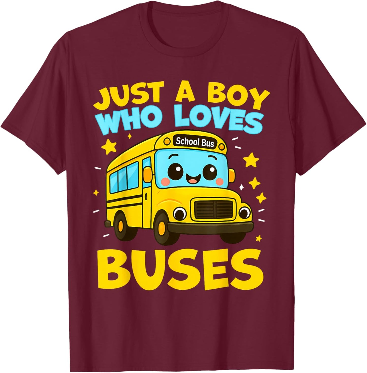 Just A Boy Who Loves Buses Funny School Bus T-Shirt - T-Shirt | Maroon
