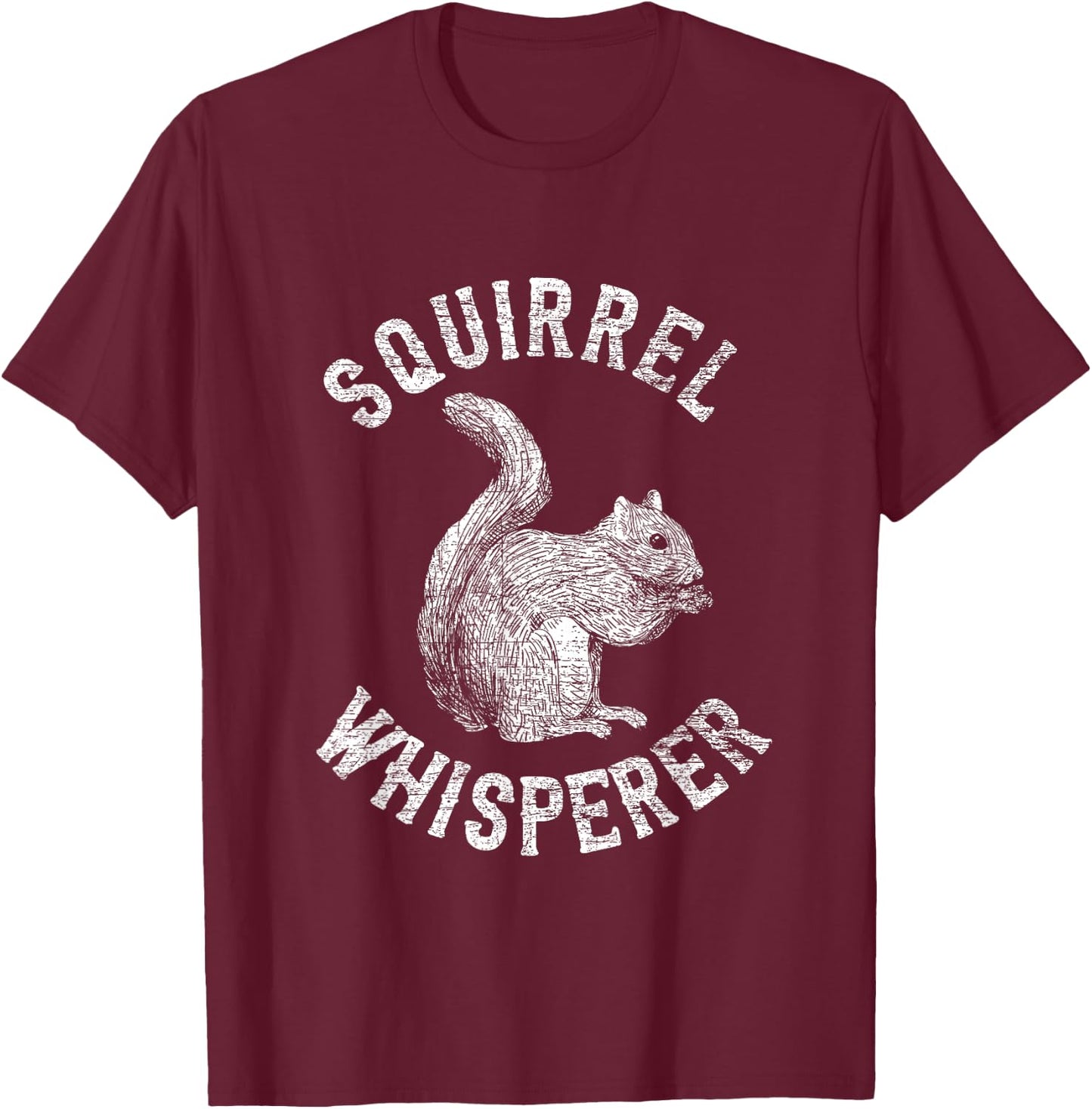Vintage Squirrel Lover Gifts Squirrel Whisperer T-Shirt - T-Shirt | Maroon