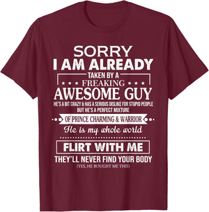 Sorry I Am Already Taken by A Freaking Awesome Guy Husband T-Shirt - T-Shirt | Maroon