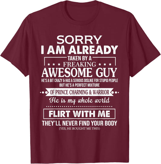 Sorry I Am Already Taken by A Freaking Awesome Guy Husband T-Shirt - T-Shirt | Maroon