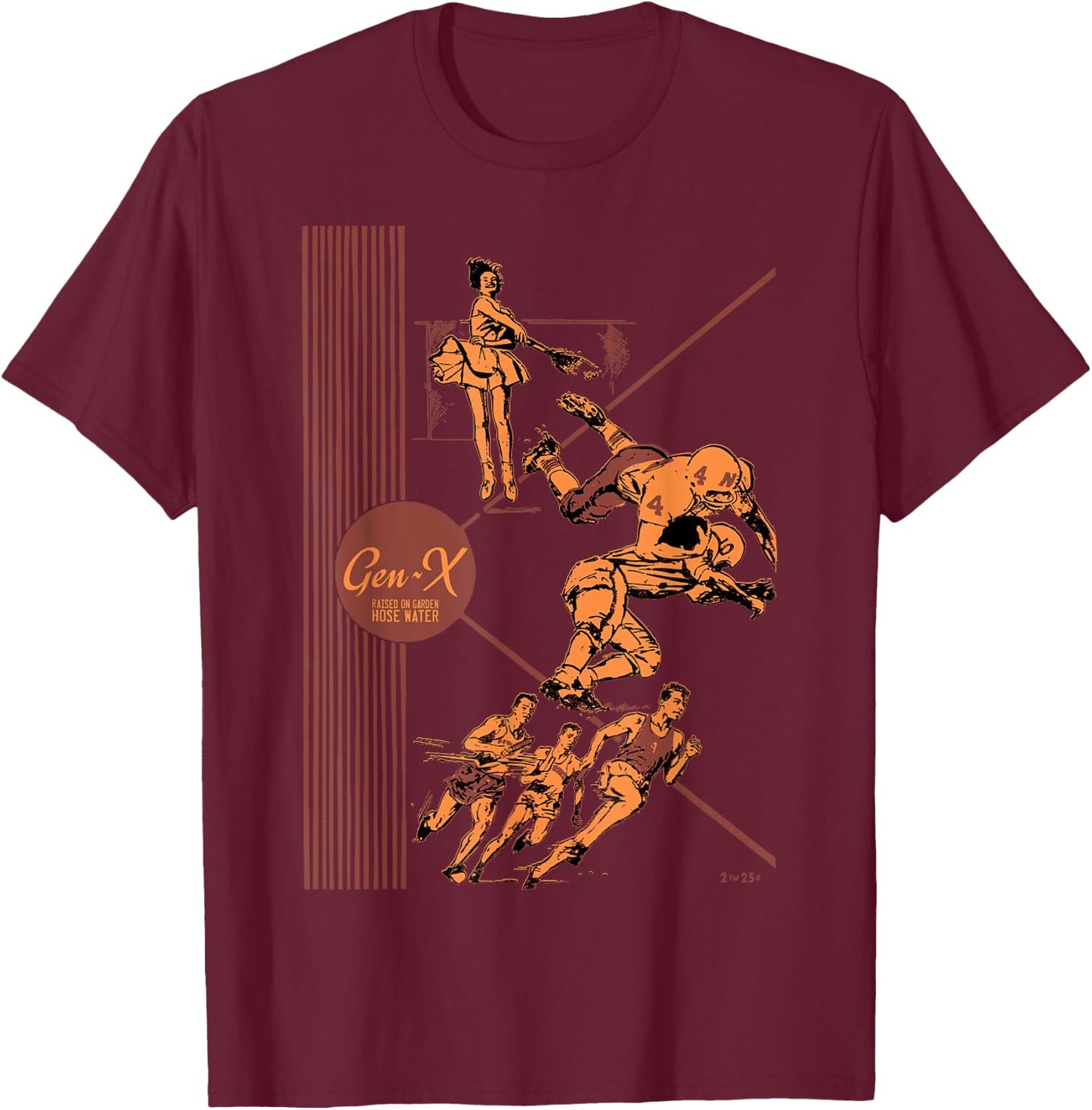 GEN X Raised On Garden Hose Water Genx gift T-Shirt - T-Shirt | Maroon