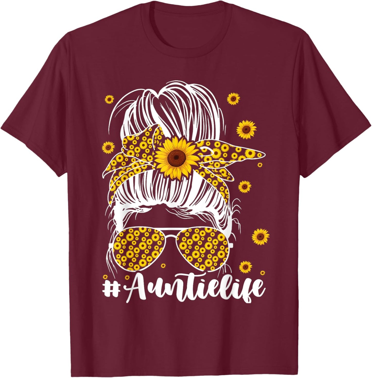 Mom Life Bleached Auntie Life Sunflower Messy Bun T-Shirt - T-Shirt | Maroon