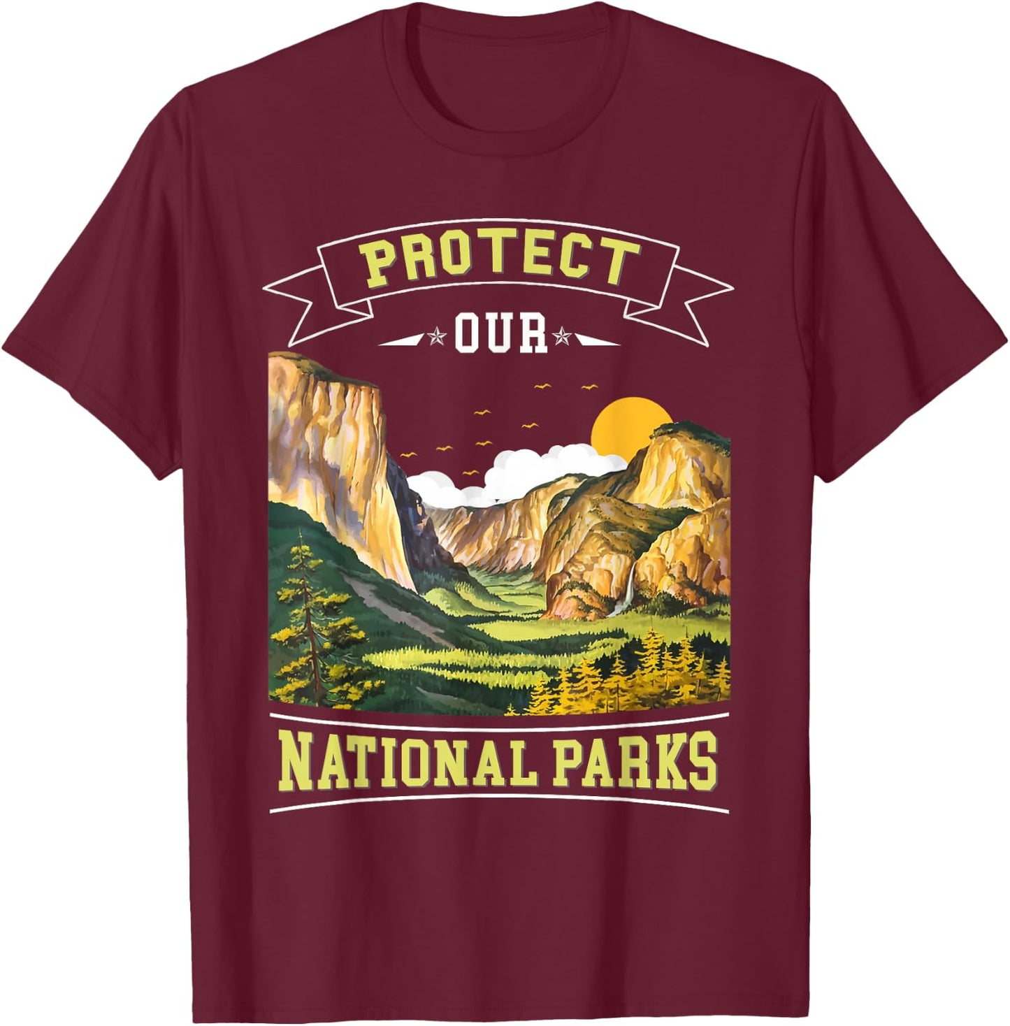 Protect our National Parks Nature Loving Men, Women and Kids T-Shirt - T-Shirt | Maroon