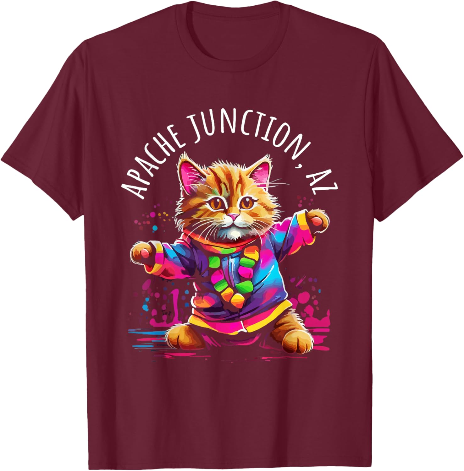 Apache Junction Arizona Dancing Kitty Cat Colorful Design T-Shirt - T-Shirt | Maroon