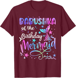 Babushka Of The Birthday Mermaid Matching Family Mothers Day T-Shirt - T-Shirt | Maroon
