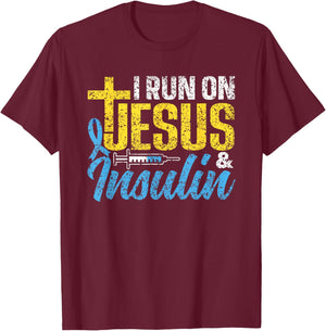 I Run On Jesus & Insulin Patient Type Diabetic Diabetes T-Shirt - T-Shirt | Maroon