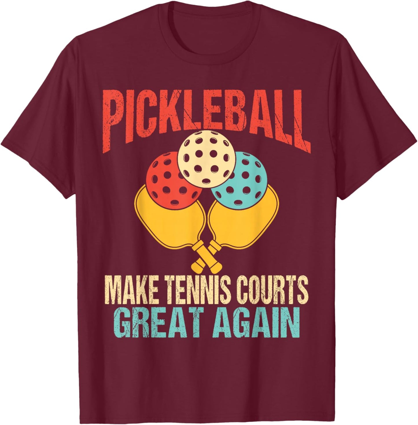funny Pickleball desin , women, dad, mom. Pickleball T-Shirt - T-Shirt | Maroon