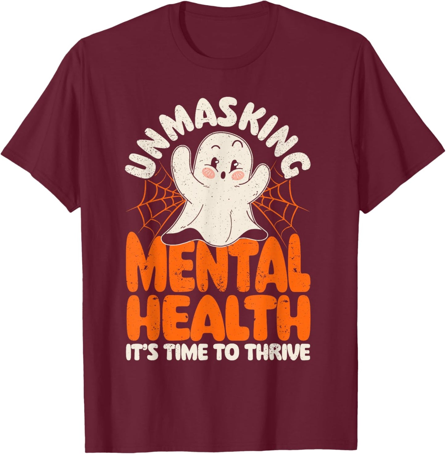 Mental Health Unmasking Mental Health Halloween T-Shirt - T-Shirt | Maroon