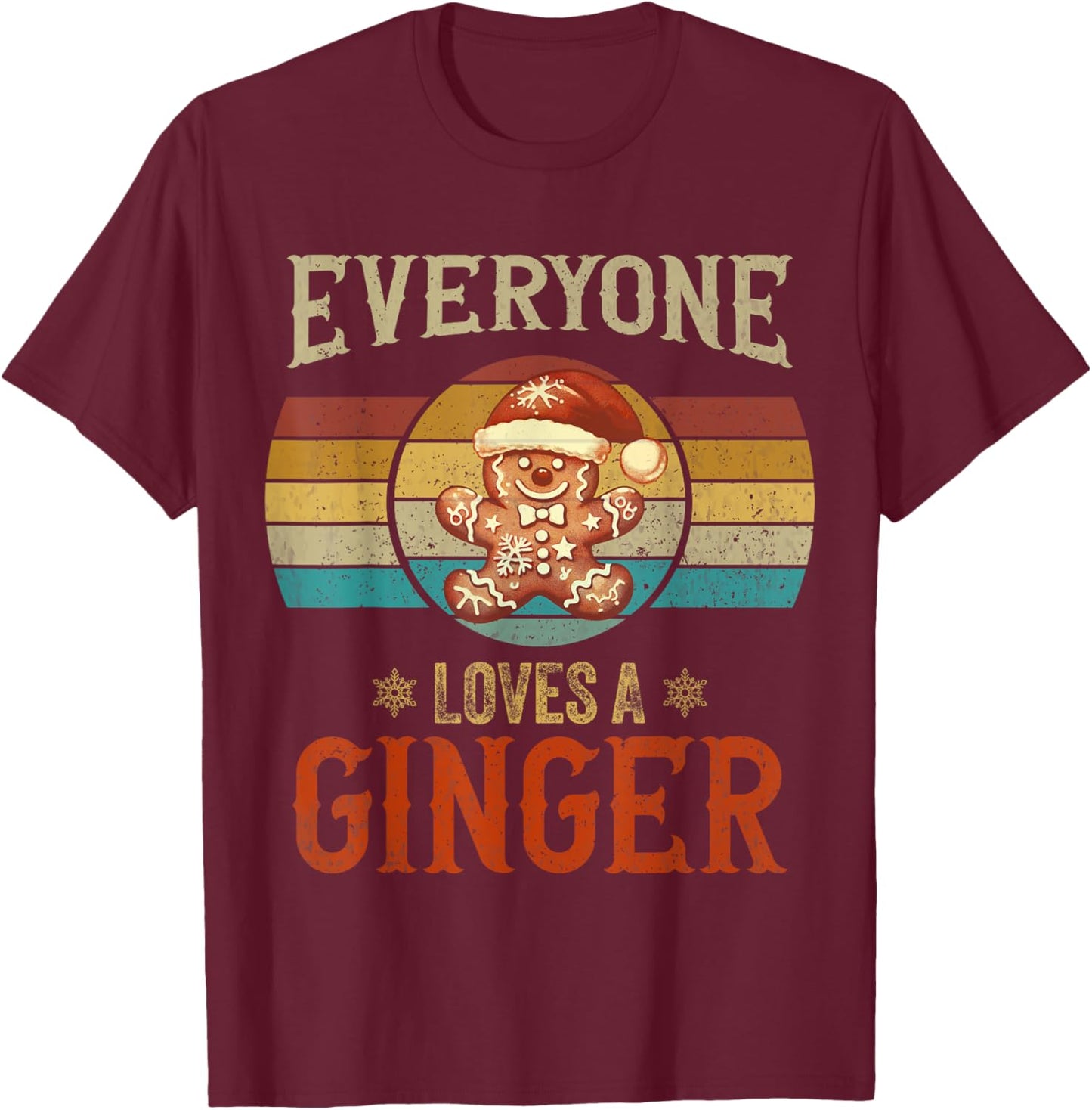 Everyone Loves a Ginger Funny Christmas Matching Family T-Shirt - T-Shirt | Maroon