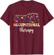 Pediatric Occupational Therapy Assistant Funny OT Therapist T-Shirt - T-Shirt | Maroon