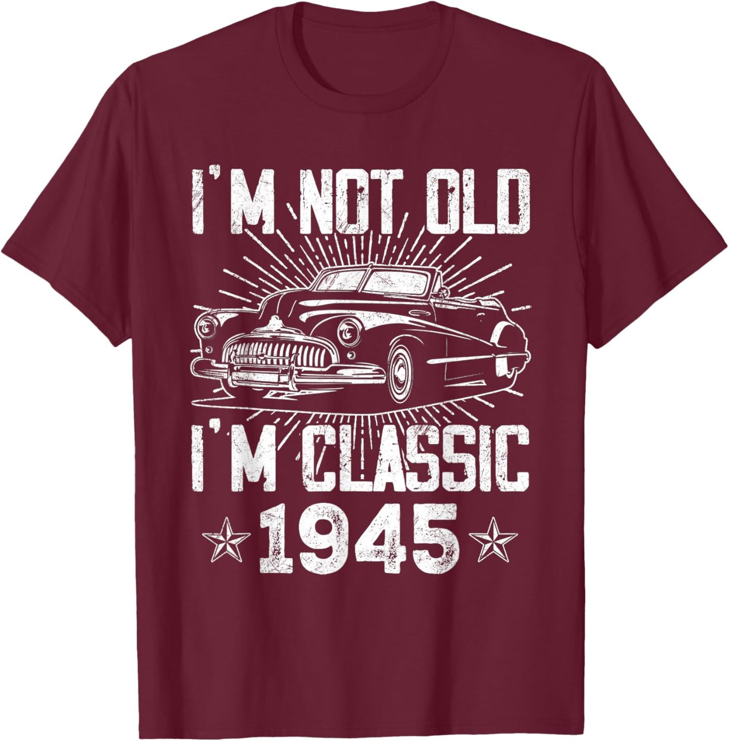 80 Year Old Vintage Classic Car 1945 80th Birthday Gifts Men T-Shirt - T-Shirt | Maroon