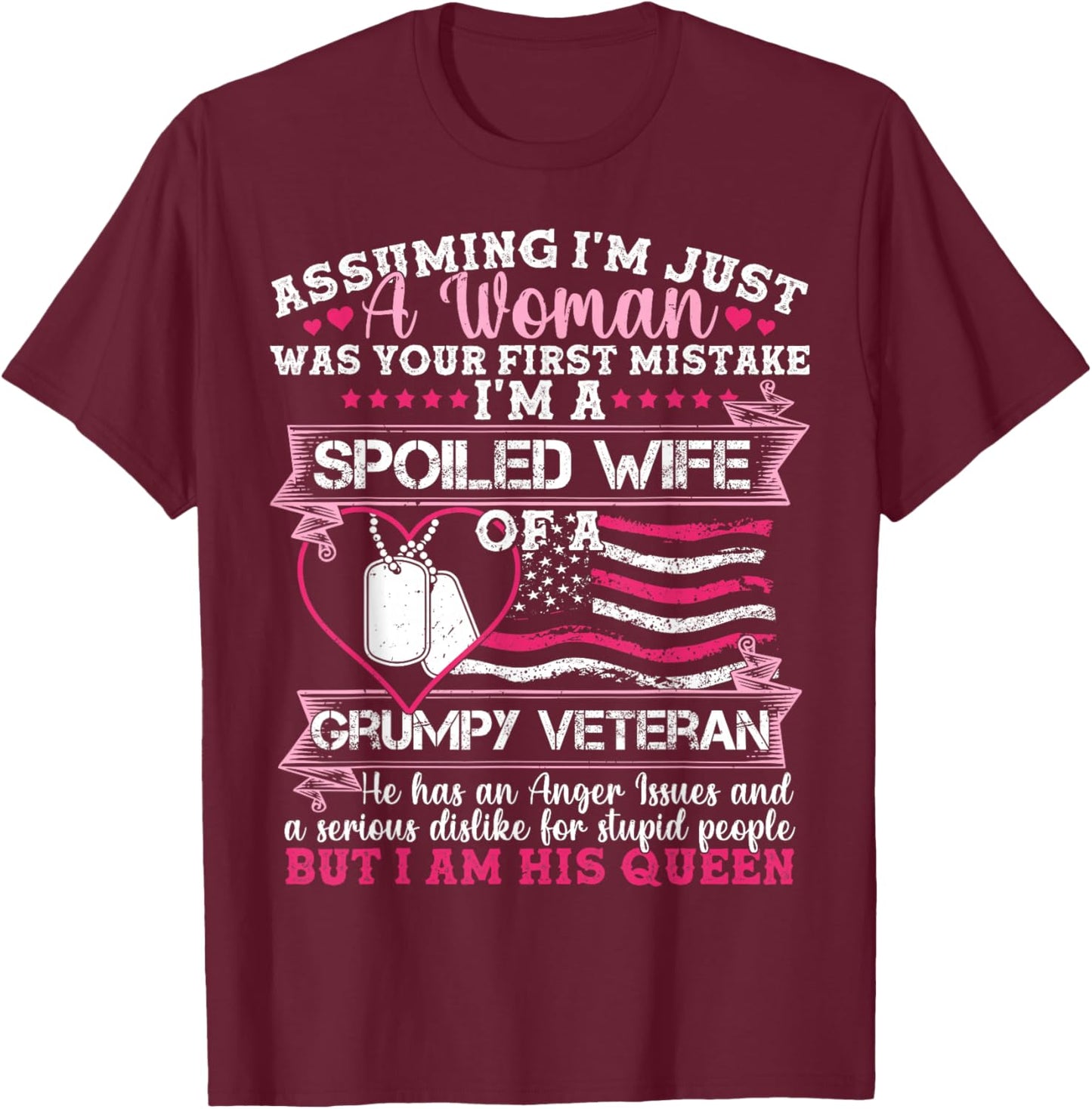 Assuming I'm Just A Woman Was Your First Mistake Veteran T-Shirt - T-Shirt | Maroon