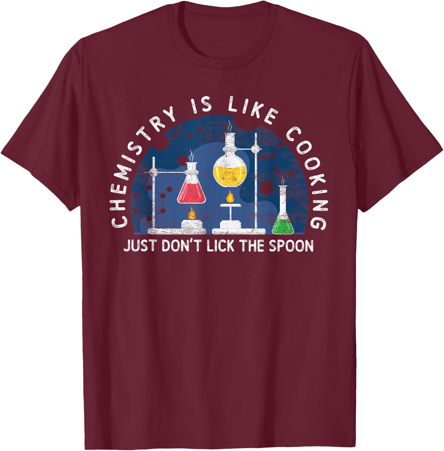 Funny Chemist Gifts Chemistry Is Like Cooking Science Nerd T-Shirt - T-Shirt | Maroon