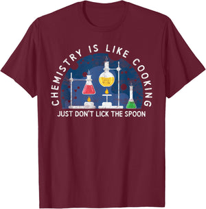 Funny Chemist Gifts Chemistry Is Like Cooking Science Nerd T-Shirt - T-Shirt | Maroon