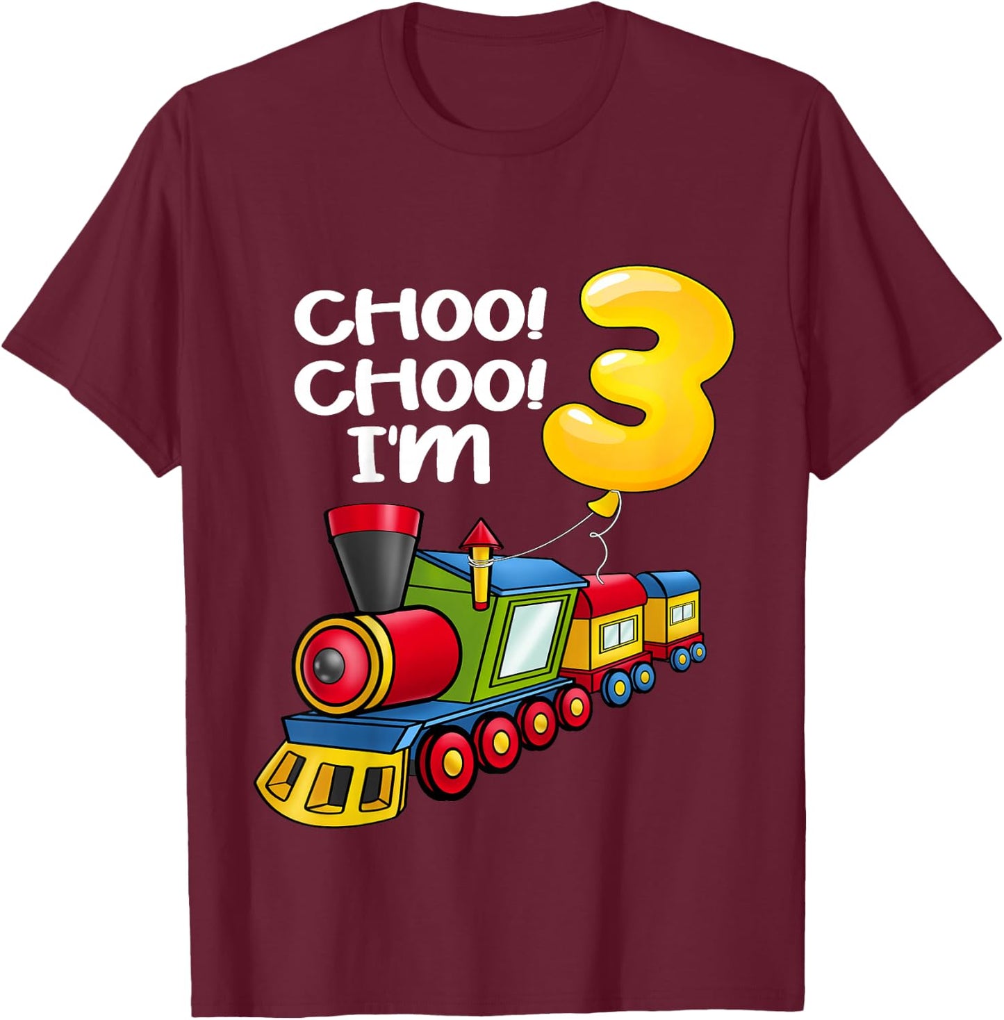 Kids Choo Choo I'm 3 Years Old Locomotive Boys Train 3rd Birthday T-Shirt - T-Shirt | Maroon