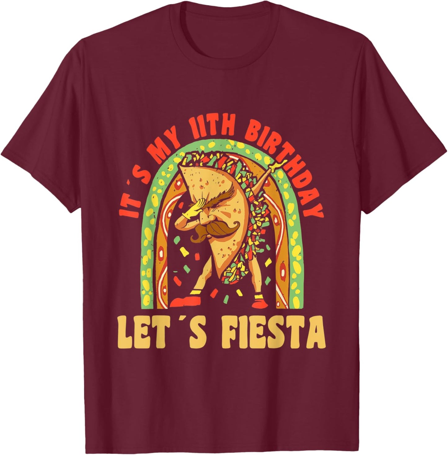Happy 11 Birthday 11 Year Dabbing Taco Fiesta 11th Birthday T-Shirt - T-Shirt | Maroon