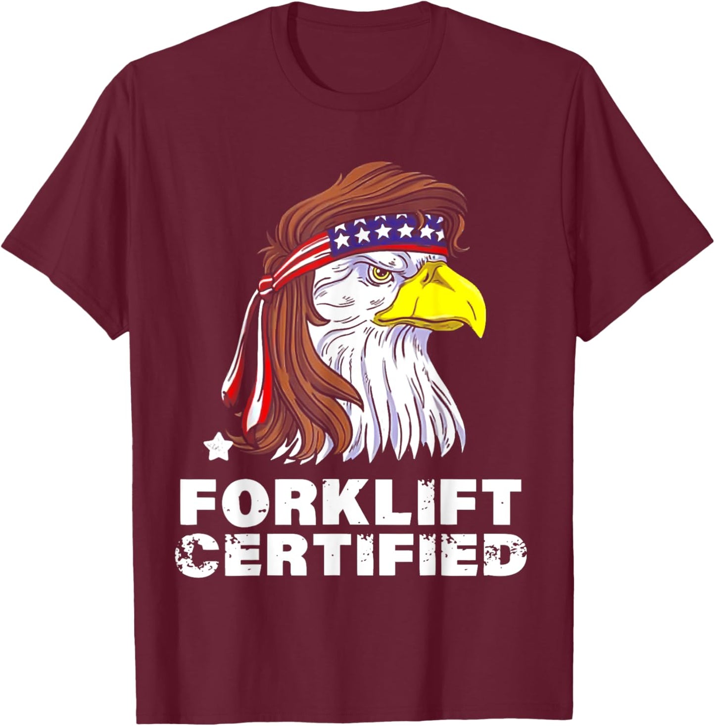 Forklift Certified Eagle America T-Shirt - T-Shirt | Maroon