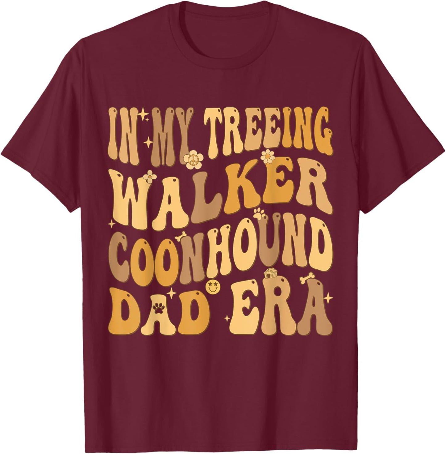 In My Treeing Walker Coonhound Dad Era Groovy Dog Owner Women Kids T-Shirt - T-Shirt | Maroon