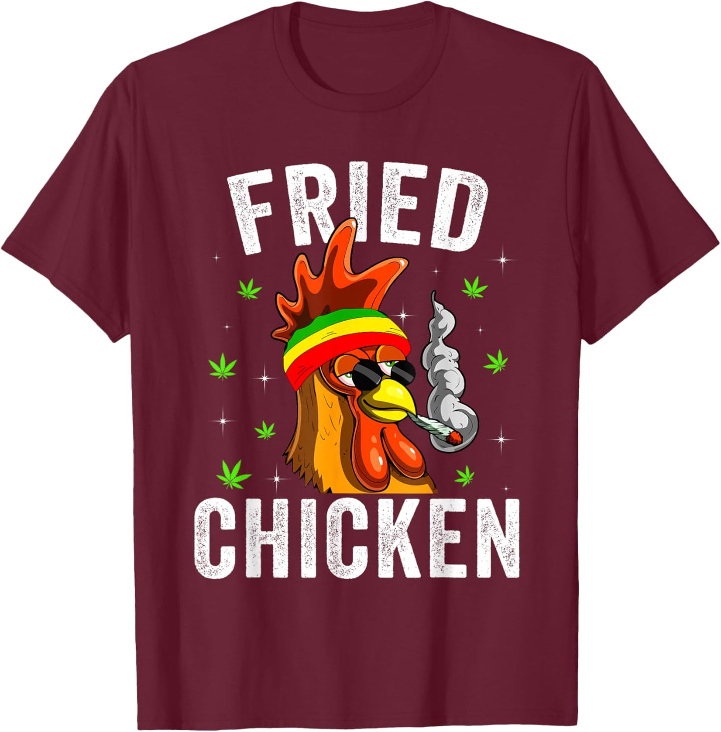 Fried Smoking Chicken 420 Marijuana Graphic Weed Men Women T-Shirt - T-Shirt | Maroon